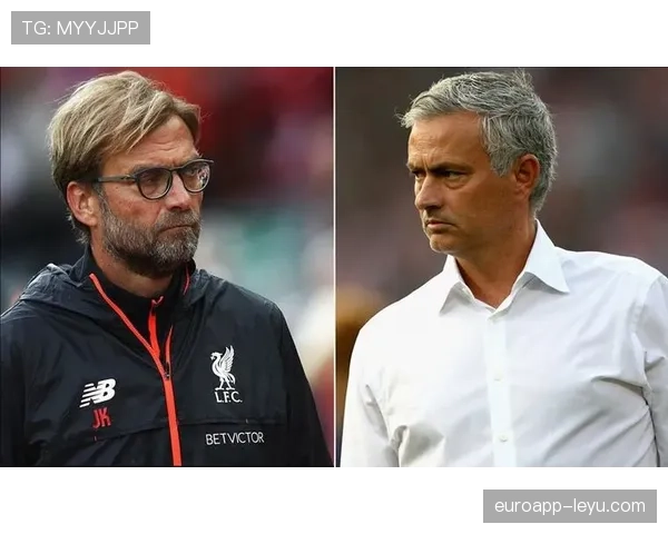 穆里尼奥与克洛普再度交锋，战术博弈引爆球迷热议