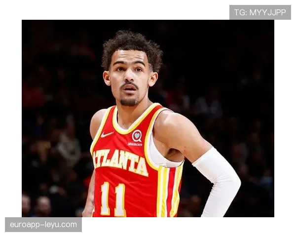 特雷·杨突破组织双线发力助老鹰拉开季后赛差距